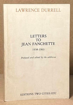 Item #93496 Letters to Jean Fanchette 1958-1963. Lawrence Durrell