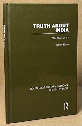 Item #93578 Truth about India _ Can We Get It ? Verrier Elwin