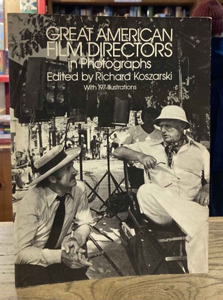 Item #93630 Great American Film Directors in Photographs. Richard Koszarski