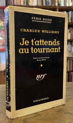Item #93699 Je t'Attends au Tournant. Charles Williams, Bruno Martin, trans
