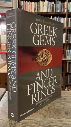 Item #93711 Greek Gems and Finger Rings _ Early Bronze Age to Late Classical. John Boardman