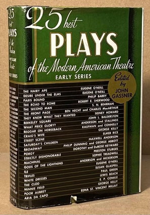 Item #93814 25 Best Plays of the Modern American Theatre _ early series. John Gassner