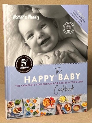 Item #93832 The Happy Baby Cookbook _ The Complete Collection for Babies & Toddlers. Jane Huxley