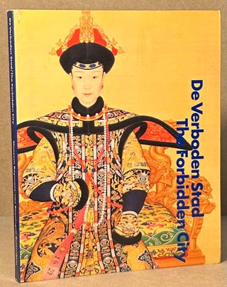 Item #93838 The Forbidden City _ Court Culture of the Chinese Emperors (1644-1911). Wim Crouwel