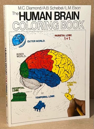Item #93841 The Human Brain Coloring Book. Marian C. Diamond, Arnold B. Scheibel