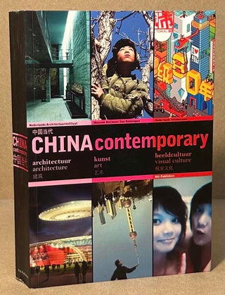 Item #93905 China Contemporary _ Architecture, Art, Visual Culture. Christine de Baan