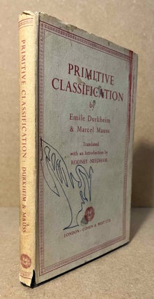 Item #93910 Primitive Classification. Emile Durkheim, Marcel Mauss, Rodney Needham, trans