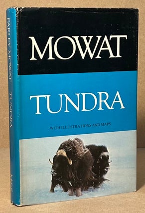 Item #94007 Tundra _ Selections from the Great Accounts of Arctic Land Voyages. Farley Mowat