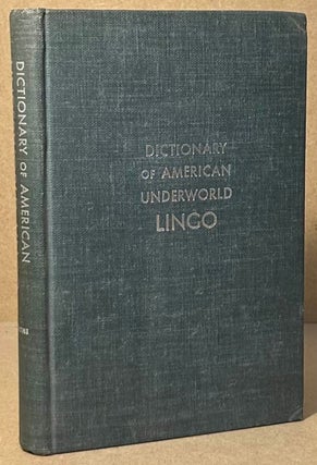 Item #94058 Dictionary of American Underworld Lingo. Hyman E. Goldin, Frank O'Leary, Morris Lipsius