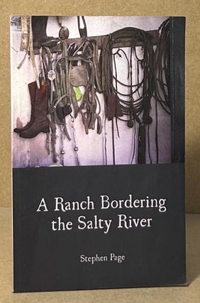 Item #94063 A Ranch Bordering the Salty River. Stephen Page
