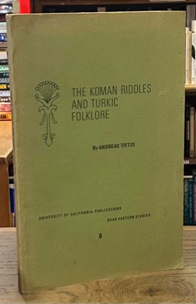 Item #94085 The Koman Riddles and Turkic Folklore. Andreas Tietze