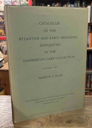 Item #94086 Catalogue of the Byzantine and Early Medieval Antiquities in the Dumbarton Oaks...