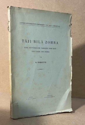 Item #94122 Taji Bila Zohra _ Eine Osttuerkische Variante der Sage von Tahir und Zohra. G. raquette