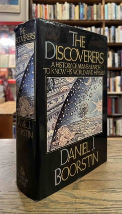 Item #94174 The Discoverers _ A History of Man's Search to Know His World and Himself. Daniel J....
