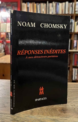 Item #94187 Reponses Inedites _ A mes detracteurs parisiens. Noam Chomsky