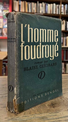 Item #94188 L'Homme Foudroye. Blaise Cendrars