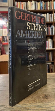 Item #94190 Gertrude Stein's America. Gilbert A. Harrison, Gertrude Stein
