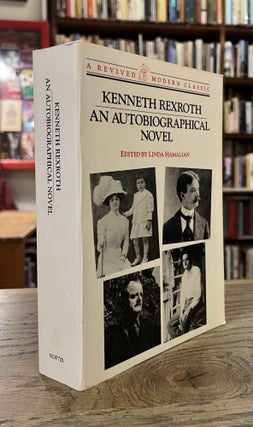 Item #94191 An Autobiographical Novel. Kenneth Rexroth, Linda Hamalian