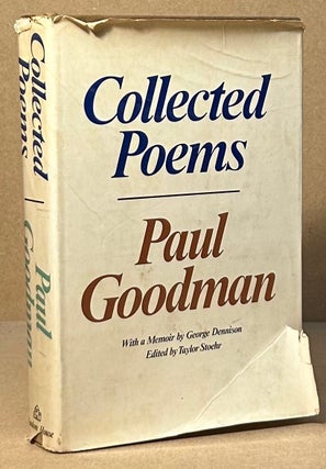 Item #94203 Collected Poems. Paul Goodman, George Dennison, Taylor Stoehr