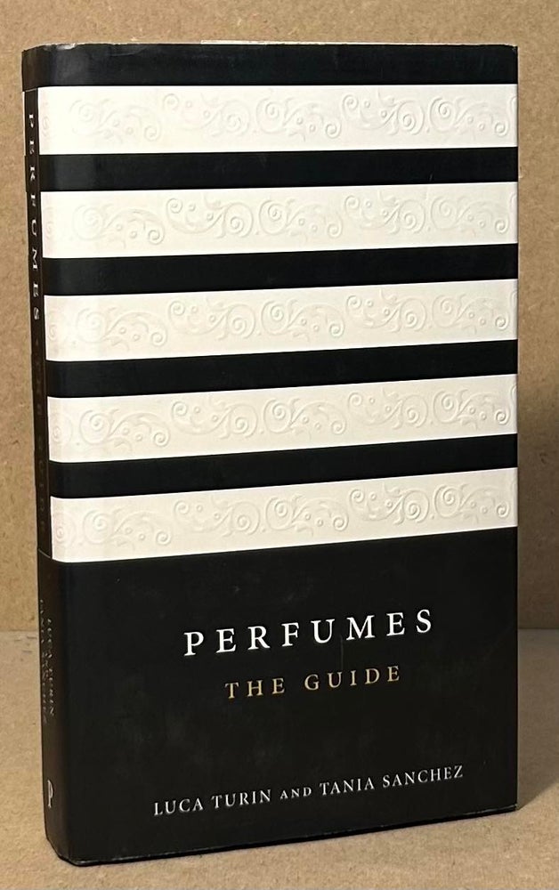Item #94210 Perfumes _ The Guide. Luca Turnin, Tania Sanchez.