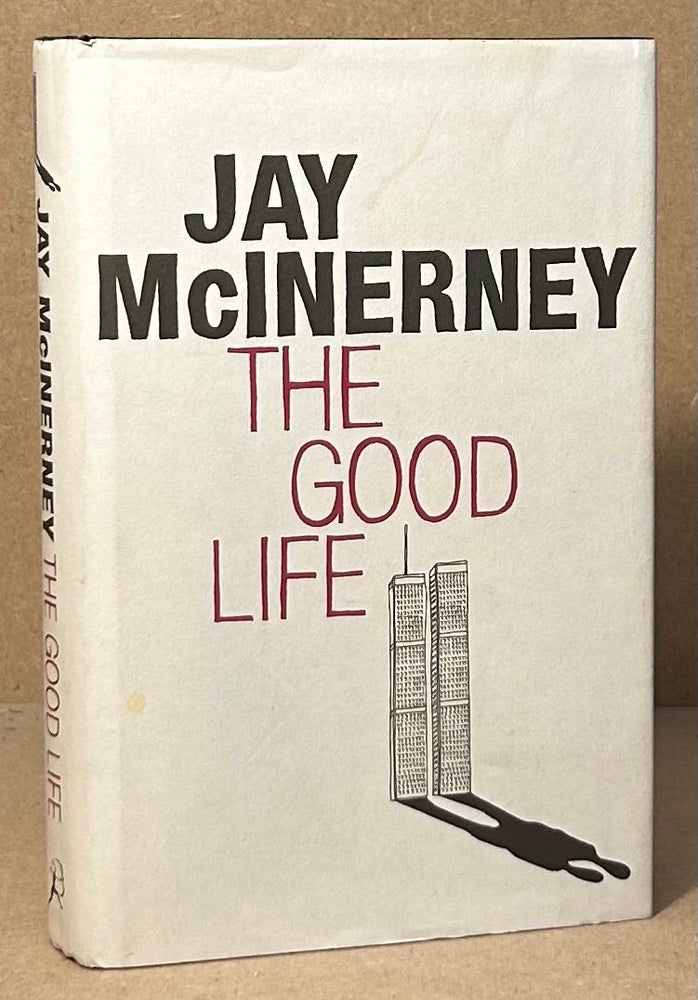 Item #94223 The Good Life. Jay McInerney.