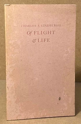 Item #94224 Of Flight & Life. Charles A. Lindbergh