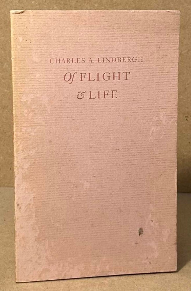 Item #94224 Of Flight & Life. Charles A. Lindbergh.