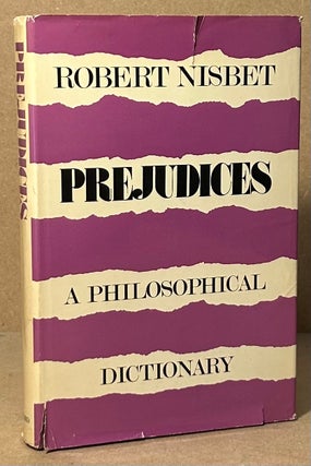 Item #94226 Prejudices _ A Philosophical Dictionary. Robert Nisbet