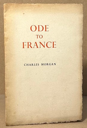 Item #94228 Ode to France. Charles Morgan