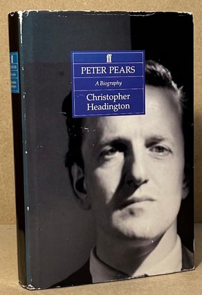 Item #94275 Peter Pears _ A Biography. Christopher Headington