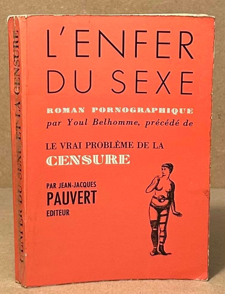 Item #94299 L'Enfer du Sexe _ Roman Pornographique. Youl Belhomme.