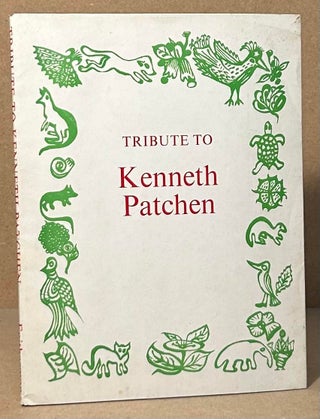 Item #94319 Tribute to Kenneth Patchen. Alan Clodd