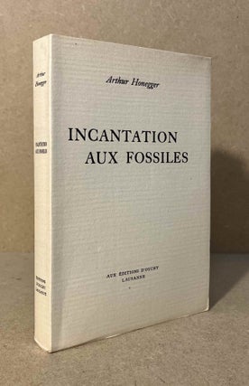 Item #94339 Incantation aux Fossiles. Arthur Honegger