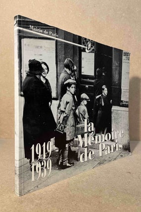 Item #94344 La Memoire de Paris _ 1919-1939. Kathia David, Thomas Sertillanges, text