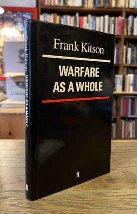 Item #94352 Warfare as a Whole. Frank Kitson
