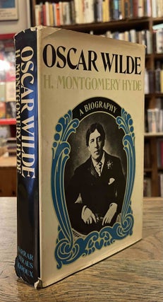 Item #94384 Oscar Wilde _ A Biography. H. Montgomery Hyde