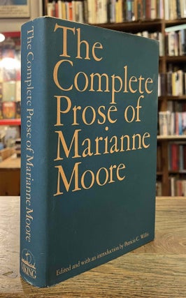 Item #94395 The Complete Prose of Marianne Moore. Marianne Moore, Patricia C. Willis, intro eds