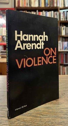 Item #94399 On Violence. Hannah Arendt