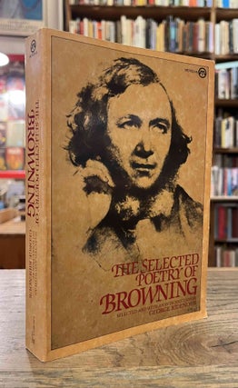 Item #94409 The Selected Poetry of Browning. Robert Browning, George M. Ridenor