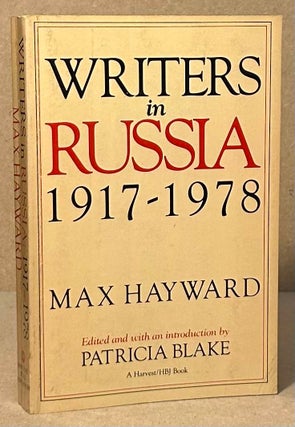 Item #94428 Writers in Russia 1917-1978. Max Hayward, Patricia Blake