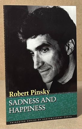 Item #94441 Sadness and Happiness. Robert Pinsky