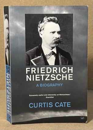 Item #94451 Friedrich Nietzche _ A Biography. Curtis Cate