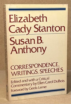 Item #94481 Elizabeth Cady Stanton / Susan B. Anthony _ Correspondence, Writings, Speeches. Ellen...