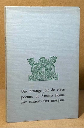 Item #94483 Une etrange joie de vivre poemes de Sandro Penna. Sandro Penna