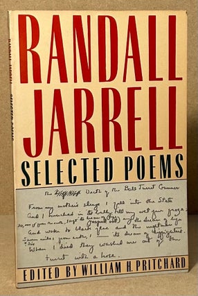 Item #94491 Selected Poems. Randall Jarrell, William H. Pritchard