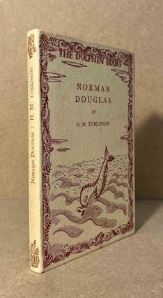 Item #94552 Norman Douglas. H. M. Tomlinson