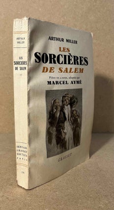 Item #94553 Les Sorcieres de Salem _ Piece en 4 Actes. Arthur Miller, Marcel Ayme, adaptation