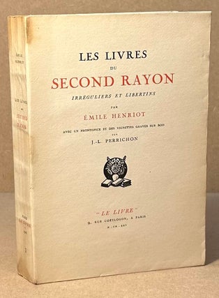 Item #94593 Les Livres Du Second Rayon _ Irreguliers et Libertins. Emile Henriot