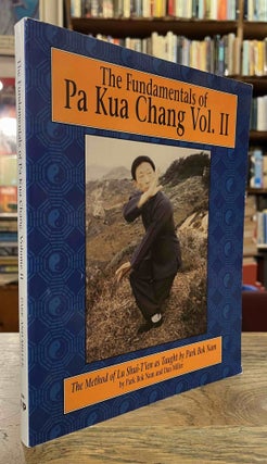 Item #94639 The Fundamentals of Pa Kua Chang _ Volume II _ The Method of Lu Shui-T'ien as Taught...