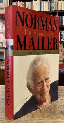 Item #94645 The Spooky Art _ Some Thoughts on Writing. Norman Mailer